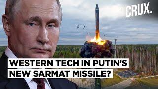 Putin Boasts Of “New, Heavy" Sarmat | How China And Ukraine's Allies Are Powering Russian Missiles