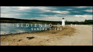 Sediento De Ti, Video Oficial @SandraOteroMusic