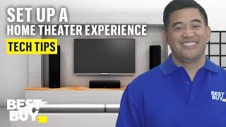 Setting Up a Home Theater Experience - Tech Tips from Best Buy