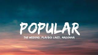 The Weeknd, Playboi Carti, Madonna - Popular