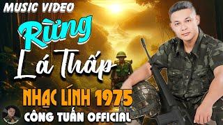 RỪNG LÁ THẤP - CÔNG TUẤN BOLERO  LK Nhạc Lính 1975 Tuyển Chọn  NHẠC VÀNG XƯA HẢI NGOẠI ĐỘC LẠ 2025