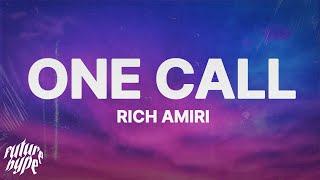 Rich Amiri - One Call (Lyrics)