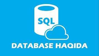 SQL Ma'lumotlar ombori (database) haqida tushuncha