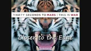 30 Seconds To Mars - Closer to the Edge (HD sound)