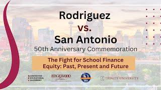 Rodriguez vs. San Antonio - 50th Anniversary Commemoration