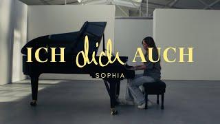 SOPHIA - Ich dich auch (Official Video)