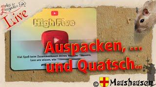 Livestream – Auspacken, ... und Quatschen #YouTubeHighFive