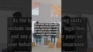 Expect to pay an additional 1.5% of the buying price on top of the down payment