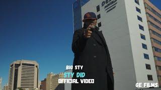 Big Sty - Sty Did(Official Video)