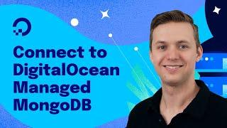 Easily Connect to DigitalOcean Managed MongoDB