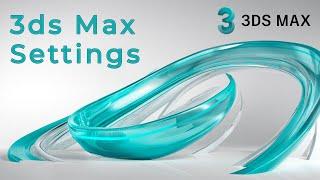 3ds Max Settings & 3ds Max Extended Primitives | Unit Setup | (Basic Preferences Setup)