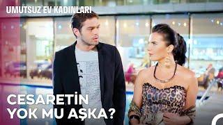 Zamanında Çok Aşıktın Bana - Umutsuz Ev Kadınları 40. Bölüm