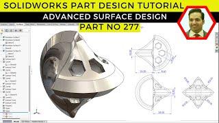 Advanced SolidWorks Surface Modeling Tutorial: Complex Part Design Step-by-Step | Part No 277