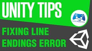 Fixing Line Endings Error - Unity Tips