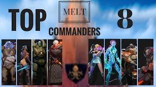 Ark of War - Melts Top 8 commanders