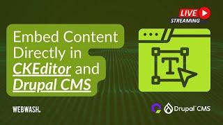 Embed Content Directly in CKEditor and Drupal CMS
