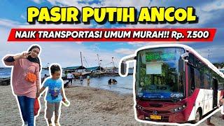 MURAH RECOMMENDED‼️ WISATA PANTAI ANCOL NAIK TRANSPORTASI UMUM TEMPAT WISATA KELUARGA FAVORIT