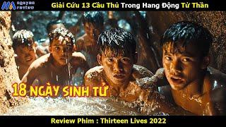 [Review Phim] Giải Cứu 13 Cầu Thủ Trong Hang Động Tử Thần