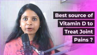 Best Source for Vitamin D for Joint Pains (English) | The Satvic Code | Seema Umashankar