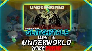 GLITCH!TALE REACT TO UNDERWORLD SANS FIGHT