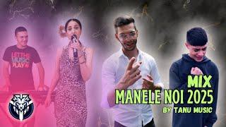 Cele Mai Ascultate Manele 2025   Manele Noi Mixed by Tanu Music