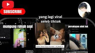 bujuk adek biar mau // seleb tiktok viral zqya full album// percakapan "aku teriak ya kak"