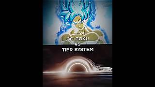 CC GOKU VS TIER SYSTEM