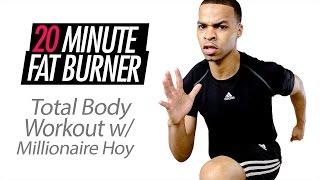 20 Minute Fat Burning Total Body Workout with Special Guest Millionaire Hoy
