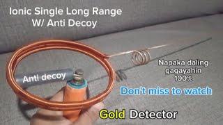 DIY IONIC LONGRANGE W/ ANTIDECOY GOLD DETECTOR!!!!!!!!