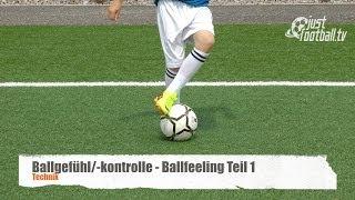 Fussballtraining: Ballfeeling Teil 1 - Ballkontrolle - Technik