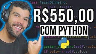 R$550,00 Com Esse Projeto Python Freelancer! [Como Fazer]