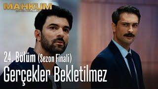 Gerçekler bekletilmez - Mahkum 24  Bölüm (Sezon Finali)