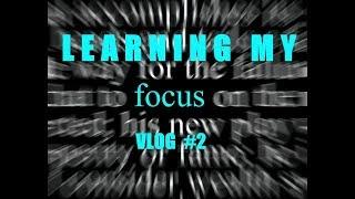 Learning How To Focus In My Work VLOG 2