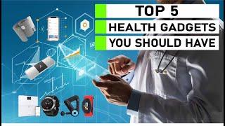 Top 5 Health Gadgets You Should Have| Smart Health Gadgets in India 2021