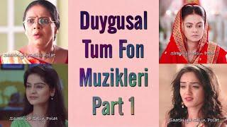 Masum ~ Tum Duygusal Fon Muzikleri Part 1 ~ Saath Nibhana Saathiya All Sad Theme Song Part 1