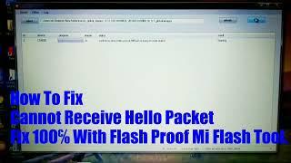 How To Fix Can't Receive Hello Pocket Error Mi Flash Tool 100% Tested..