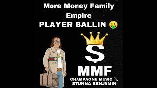 STUNNA BENJAMIN - PLAYER BALLIN ( LEAK SONG) MMF  CHAMPAGNE MUSIC 