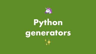 A primer on Python generators