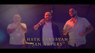 Hayk Sargsyan - Jan Axpers [Premiere 2022]