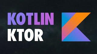 Build APIs with Ktor and Kotlin