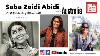 Saba Zaidi Abidi Coming Up I Director I Designer I Actor from AUSTRALIA #womeninfluencerstalkshow