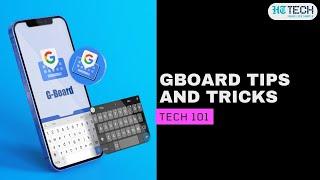 Gboard Tips And Tricks | Tech 101 | HT Tech