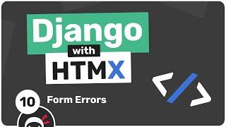 Django with HTMX Tutorial #10 - Form Errors