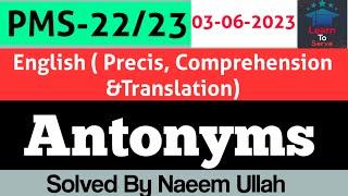 PMS 2023: Antonym (English Paper) || PMS Past Papers Solved || 03-06-2023