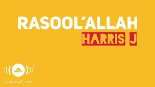 Harris J - Rasool'Allah | Official Lyric Video