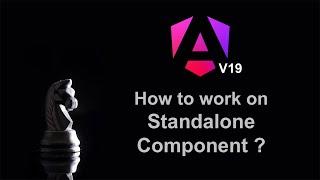 Angular 19 new features - Standalone Components