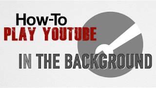 How-To Play YouTube Videos in the Background on Your iPhone & iPad