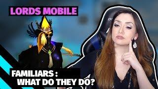 Lords Mobile : Familiars & What Do They Do