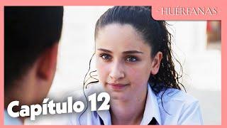 Huérfanas - Capítulo Exclusivo 12