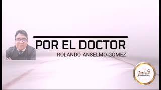 Hablemos de Derecho con el Dr. Rolando Anselmo Gómez, catedrático de la UNACH